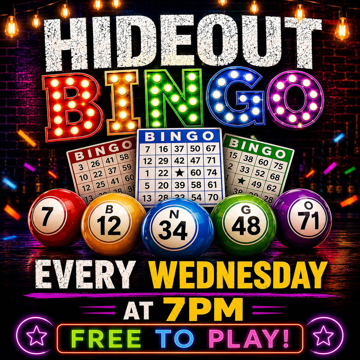 Hideout Bingo promotional poster advertising free bingo games every Wednesday at 7pm with colorful neon signs and bingo balls